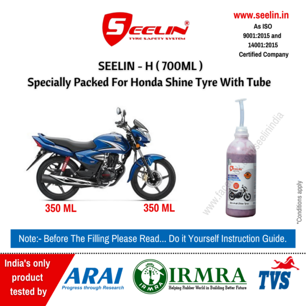 Seelin H(Honda Shine -700ml) Specially Packed for Honda shine Tyre with Tube